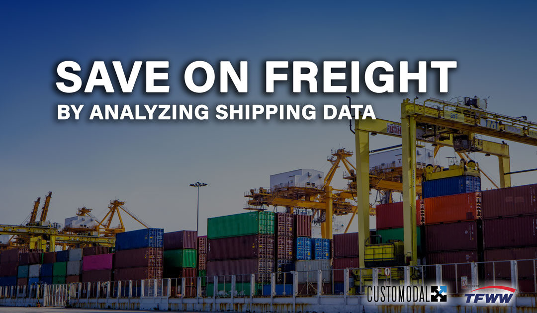 How To Save on Freight By Analyzing Shipping Data