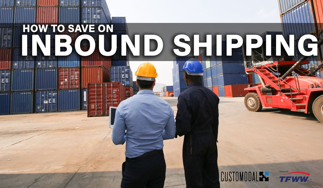 How to Save on Inbound Freight if you are a Manufacturing Company