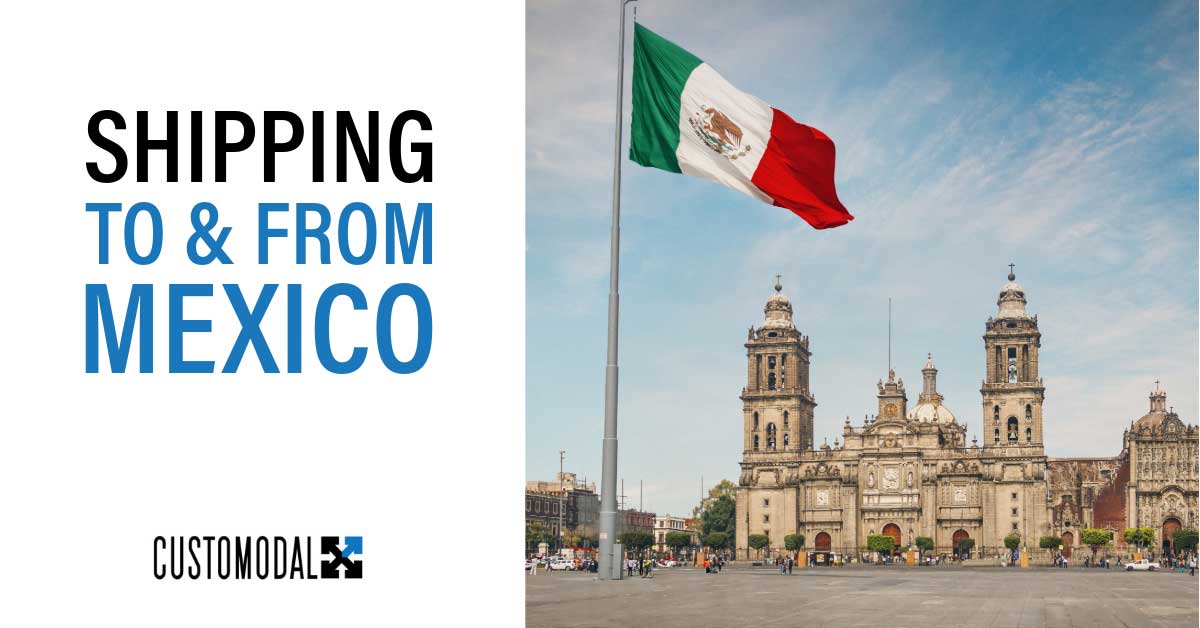 What to Know About Shipping to and from Mexico