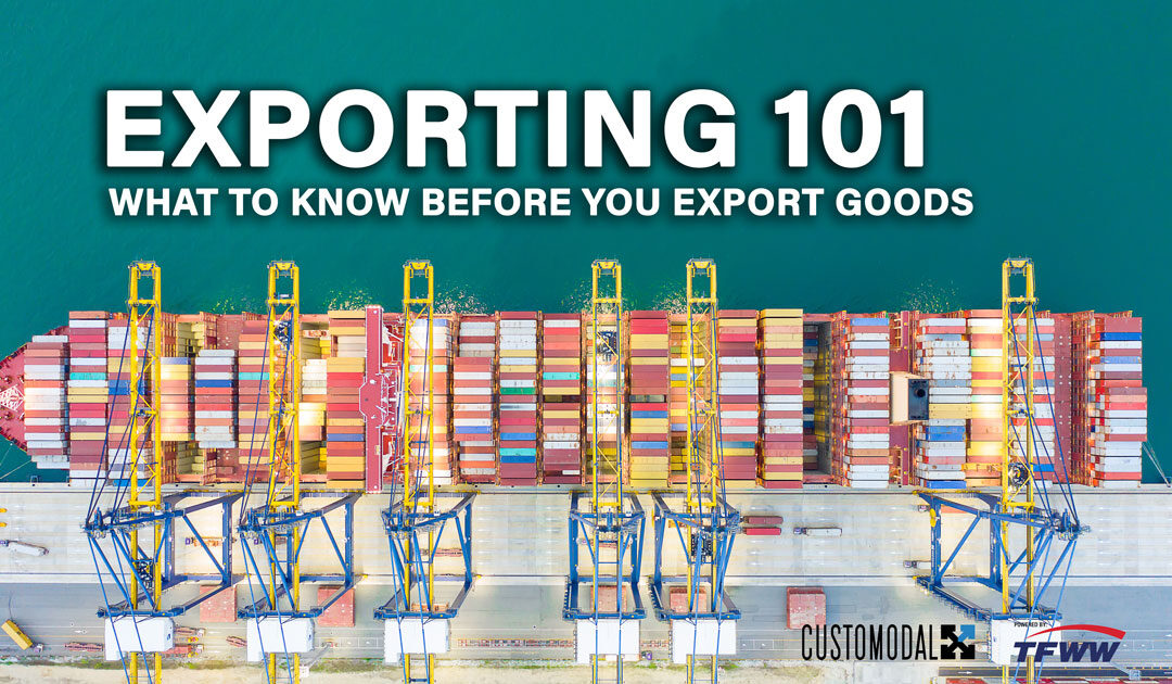 What to Know Before Exporting Goods