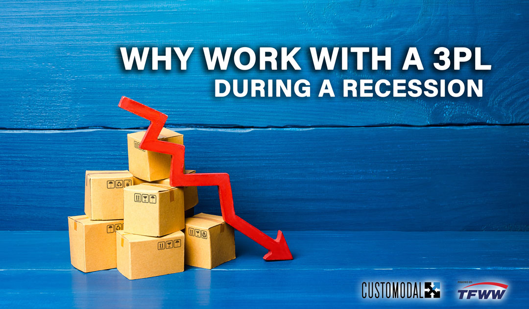 Why Work with a 3PL During a Recession