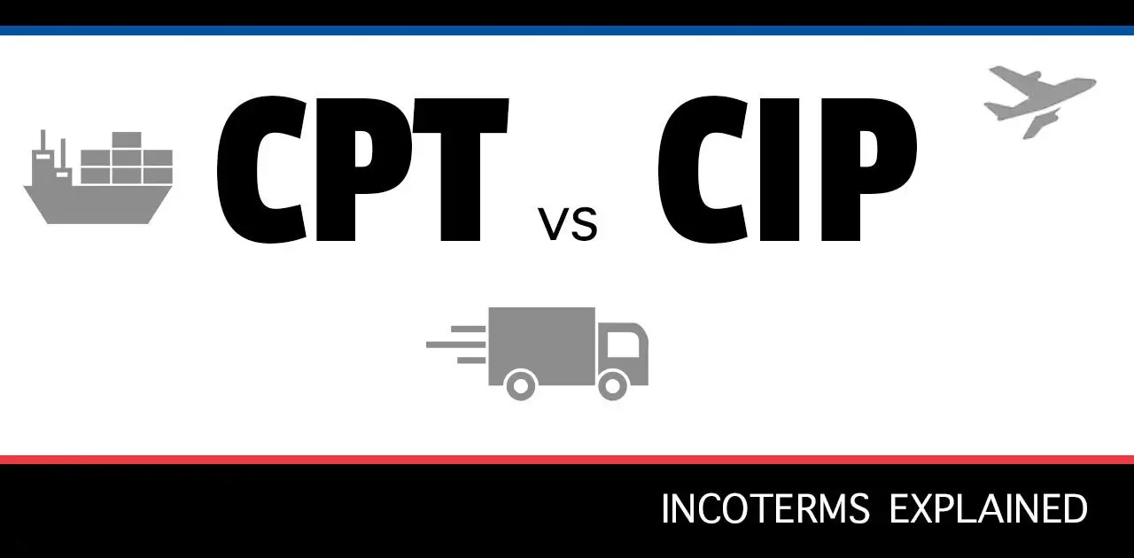 Incoterms: The Difference Between CPT and CIP