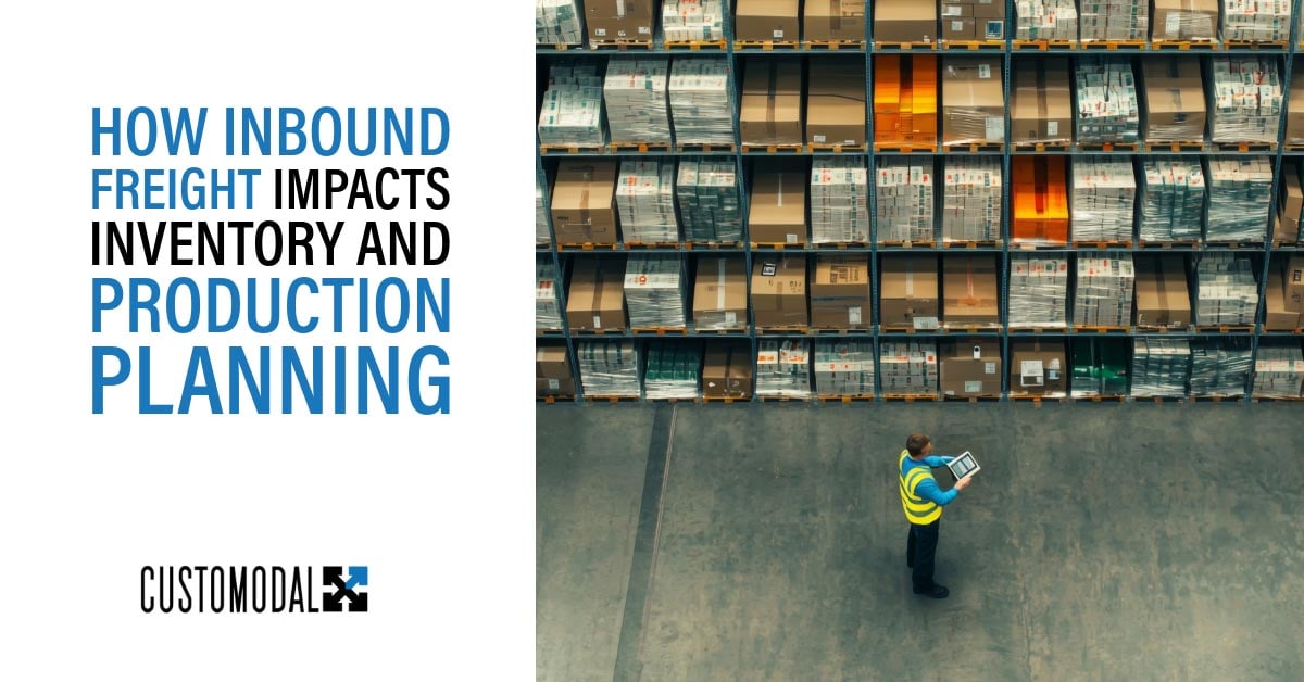 how inbound freight impacts inventory and production planning